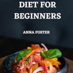 Discover the Secrets of Successful Weight Loss: KETOGENIC DIET FOR BEGINNERS: Best Quick and Easy Recipes from Amazon