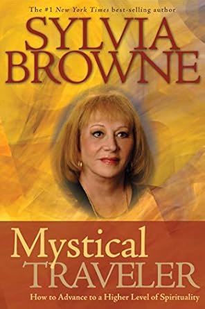 Transform Your Spiritual Journey: A Comprehensive Review of Mystical Traveler: How to Advance to a Higher Level of Spirituality
