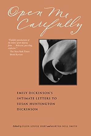 Discover the Hidden Depths of Friendship in ‘Open Me Carefully: Emily Dickinson’s Intimate Letters to Susan Huntington Dickinson’ – A Captivating Review