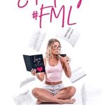 Uncover the Raw Truth of Life in ‘Eat, Pray, #FML’: A Compelling Review of Resilience and Self-Discovery