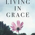 Transform Your Perspective with This Must-Read: Living In Grace: The Shift To Spiritual Perception (The Shift Series) Transform Your Perspective with This Must-Read: Living In Grace: The Shift To Spiritual Perception (The Shift Series)