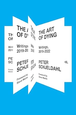 Must-Read Insights: The Art of Dying: Writings, 2019-2022 – A Profound Exploration of Life and Mortality