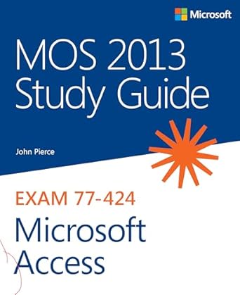 Unlock Your Database Mastery: A Comprehensive Review of MOS 2013 Study Guide for Microsoft Access (MOS Study Guide)