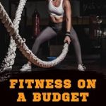 Discover Affordable Fitness Secrets: A Review of ‘FITNESS ON A BUDGET: Affordable Ways to Stay in Shape’ Discover Affordable Fitness Secrets: A Review of ‘FITNESS ON A BUDGET: Affordable Ways to Stay in Shape’
