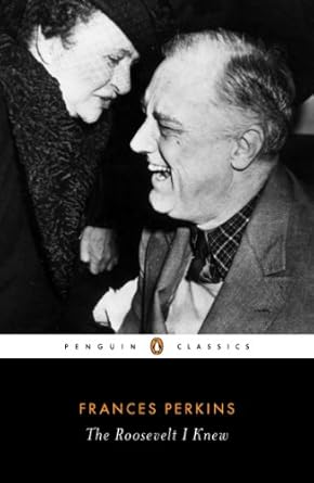 Discover the Inspiring Insights of FDR in This Compelling Review of The Roosevelt I Knew (Penguin Classics)