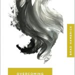 Transform Your Life Today: A Comprehensive Review of Overcoming Addiction: 9 Steps toward Freedom (Church-Based Counseling)