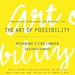 Unlock Your Potential: A Transformative Review of The Art of Possibility: Transforming Professional and Personal Life Unlock Your Potential: A Transformative Review of The Art of Possibility: Transforming Professional and Personal Life