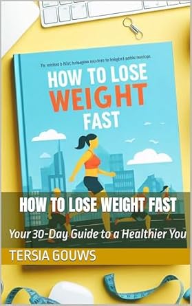 Transform Your Life: A Comprehensive Review of ‘How to Lose Weight Fast: Your 30-Day Guide to a Healthier You’