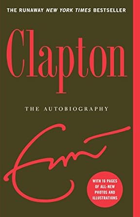 Unveiling the Legend: A Deep Dive Review of Clapton: The Autobiography