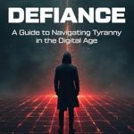 Transform Your Resistance: A Must-Read Review of ‘Subtle Defiance: A Guide to Navigating Tyranny in the Digital Age’