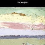 Discover the Magic of Creativity: A Compelling Review of The Art Spirit