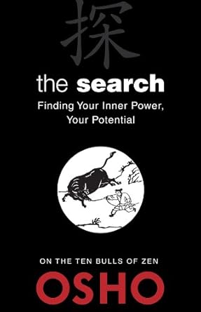 Unlocking Transformation: A Must-Read Review of The Search: Finding Your Inner Power, Your Potential (OSHO Classics)