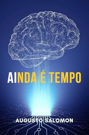 Discover the Life-Changing Insights in AInda é Tempo (Portuguese Edition) – A Must-Read for Personal Growth!
