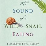 Discover the Captivating Journey in ‘The Sound of a Wild Snail Eating’ – A Deeply Moving Review