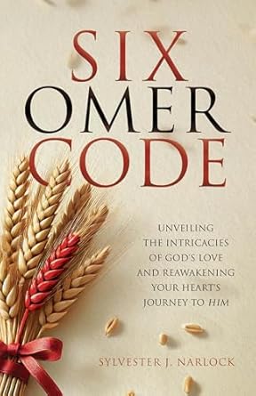 Discover the Transformative Insights: Six-Omer Code: Unveiling The Intricacies Of God’s Love And Reawakening Your Heart’s Journey To Him – A Must-Read Review!