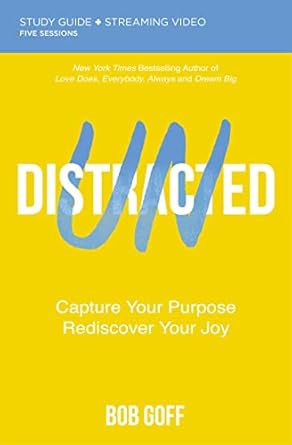 Transform Your Faith Journey: A Comprehensive Review of the Undistracted Bible Study Guide plus Streaming Video: Capture Your Purpose. Rediscover Your Joy.