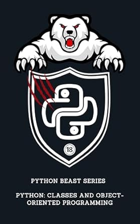 Unlock the Power of Python: A Comprehensive Review of ‘Python: Classes and Object-Oriented Programming (Python Beast Series: Mastering the Code Jungle Book 18)’