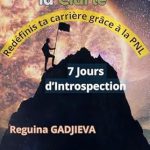 Transform Your Career Journey: A Comprehensive Review of ‘De l’incertitude à la clarté : redéfinis ta carrière grâce à la PNL : 7 Jours d’introspection (French Edition)’