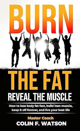 Transform Your Body: A Comprehensive Review of ‘Burn The Fat Reveal The Muscle: Best Fat Loss Program for Women Over 40 – To Lose it Fast Keep It Off Forever’
