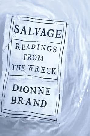 Discover the Profound Insights in ‘Salvage: Readings from the Wreck’ – A Thought-Provoking Exploration of Resilience and Redemption
