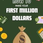 Unlock Your Wealth Potential: A Comprehensive Review of ‘How to Make Your First Million Dollars: A Step-by-Step Guide (How To Finance)’