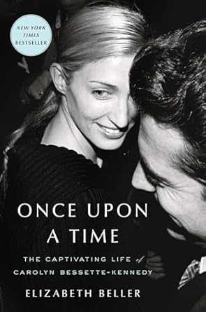 An Enchanting Journey: A Review of Once Upon a Time: The Captivating Life of Carolyn Bessette-Kennedy