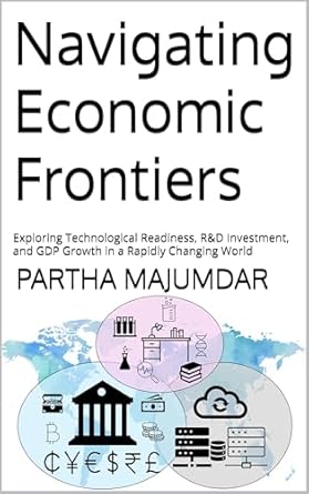 Discover the Future of Innovation: A Comprehensive Review of ‘Navigating Economic Frontiers: Exploring Technological Readiness, R&D Investment, and GDP Growth in a Rapidly Changing World (Data Sciences)’