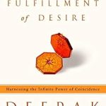 Unlocking Life’s Mysteries: A Captivating Review of The Spontaneous Fulfillment of Desire: Harnessing the Infinite Power of Coincidence