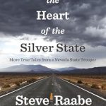 Unforgettable Adventures Await: A Review of Patrolling the Heart of the Silver State: More True Tales from a Nevada State Trooper (Patrolling the Heart of the West Book 2)
