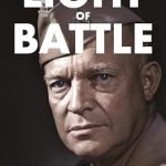 An Unforgettable Journey Through History: A Review of The Light of Battle: Eisenhower, D-Day, and the Birth of the American Superpower