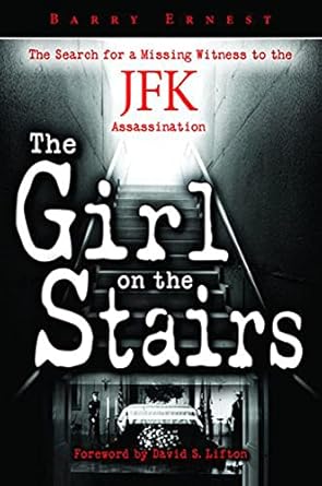 Uncovering Hidden Truths: A Gripping Review of ‘The Girl on the Stairs: The Search for a Missing Witness to the JFK Assassination’