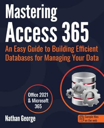 Unlock Your Data Potential: A Comprehensive Review of Mastering Access 365: An Easy Guide to Building Efficient Databases for Managing Your Data