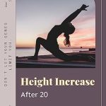Unlock Your Growth Potential: A Comprehensive Review of ‘Height Increase After 20: The Best Way to Increase Height’