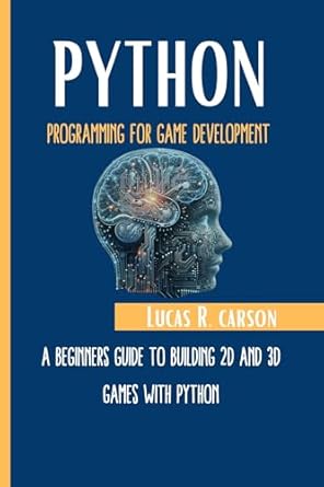Discover the Magic of Game Development: A Comprehensive Review of ‘Python Programming For Game Development: A Beginner’s Guide To Building 2D And 3D Games With Python (Absolute Beginners Programming Workbooks Book 5)’