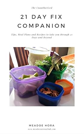 Discover the Secrets of Effective Meal Planning: A Comprehensive Review of The Unauthorized 21 Day Fix Companion