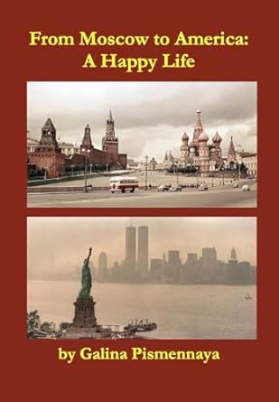 Discover the Inspiring Journey in ‘From Moscow to America: A Happy Life from Amazon’ – A Must-Read Review!