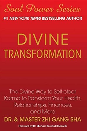 Unlock Your Potential: A Comprehensive Review of ‘Divine Transformation: The Divine Way to Self-clear Karma to Transform Your Health, Relationships, Finances, and More’