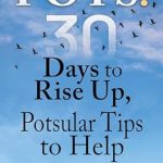 Transform Your Health with This Inspiring Guide: POTS: 30 Days to Rise Up, Potsular Tips to Help