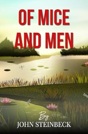 Unforgettable Themes Explored: A Deep Dive into Of Mice and Men
