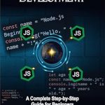 Unlock Your Coding Potential: A Comprehensive Review of ‘Node.js Backend Development: A Complete Step-by-Step Guide for Beginners’ Unlock Your Coding Potential: A Comprehensive Review of ‘Node.js Backend Development: A Complete Step-by-Step Guide for Beginners’