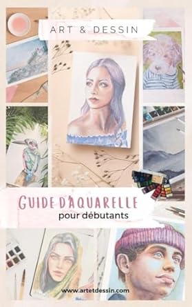 Discover the Essentials of Watercolor Painting: A Comprehensive Review of ‘Guide d’aquarelle pour débutants: Matériel et techniques de base à l’aquarelle (French Edition)’