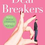 Must-Read Insights: Deal Breakers: When to Work On a Relationship and When to Walk Away (A Guide to Love and Relationships)