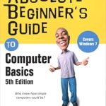 Unlock Your Tech Potential: A Comprehensive Review of the Absolute Beginner’s Guide to Computer Basics