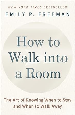 Transform Your Social Skills: A Comprehensive Review of ‘How to Walk into a Room: The Art of Knowing When to Stay and When to Walk Away’