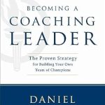 Unlock Your Leadership Potential: A Comprehensive Review of ‘Becoming a Coaching Leader: The Proven Strategy for Building Your Own Team of Champions’ Unlock Your Leadership Potential: A Comprehensive Review of ‘Becoming a Coaching Leader: The Proven Strategy for Building Your Own Team of Champions’