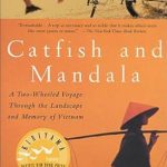 Transformative Journey of Self-Discovery: A Review of ‘Catfish and Mandala: A Two-Wheeled Voyage Through the Landscape and Memory of Vietnam’