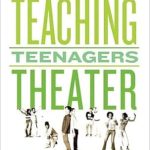 Transformative Insights: A Review of *At Play: Teaching Teenagers Theater*