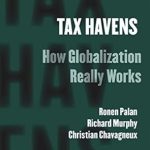 Unveiling the Secrets of Tax Havens: How Globalization Really Works – A Comprehensive Review Unveiling the Secrets of Tax Havens: How Globalization Really Works – A Comprehensive Review
