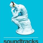 Unlocking Clarity: A Comprehensive Review of ‘Soundtracks: The Surprising Solution to Overthinking (Overcome Toxic Thought Patterns and Take Control of Your Mindset)’
