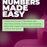 Transform Your Spreadsheet Skills: A Review of ‘Mac Numbers Made Easy: Unlock the Power of Numbers with this Clear, Concise Guide. Learn Essential Skills and Create Stunning Spreadsheets without the Stress’ Transform Your Spreadsheet Skills: A Review of ‘Mac Numbers Made Easy: Unlock the Power of Numbers with this Clear, Concise Guide. Learn Essential Skills and Create Stunning Spreadsheets without the Stress’
